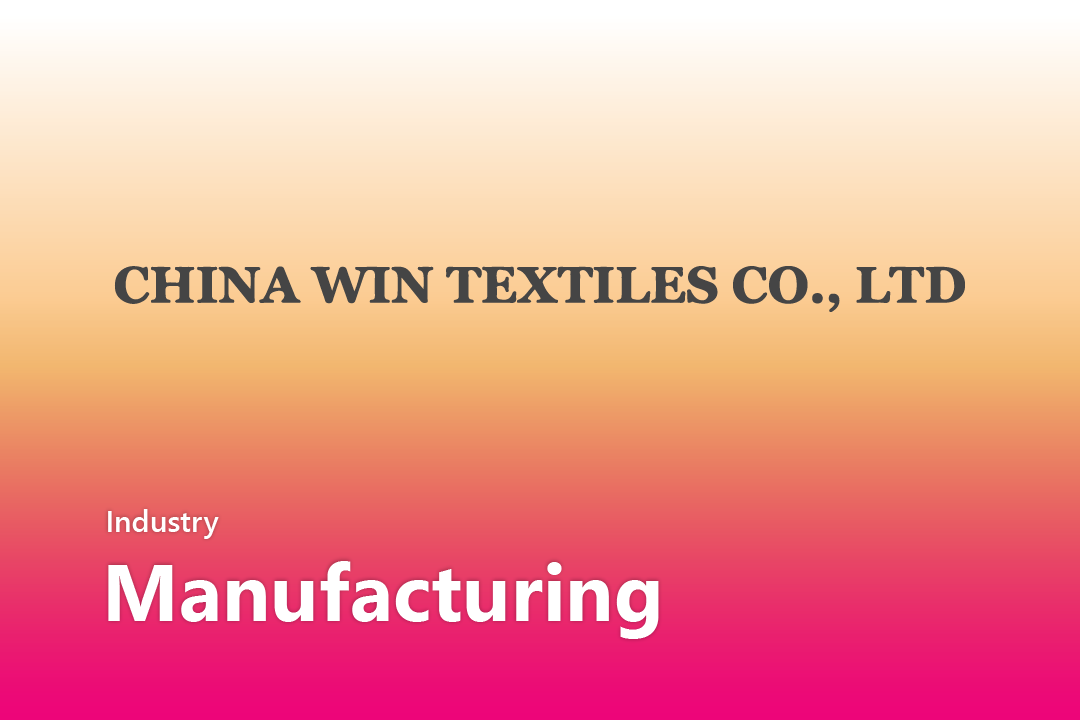 China Win Textiles Co. Ltd